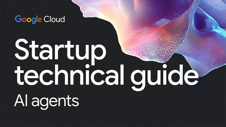Google Cloud Startup tech guide AI agents